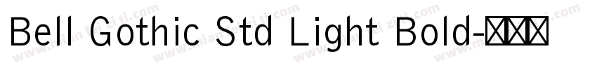 Bell Gothic Std Light Bold字体转换